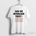 Classic Can We Interlock Toes Please T-Shirts, Hoodie, Sweatshirt | CiraTrend.com
