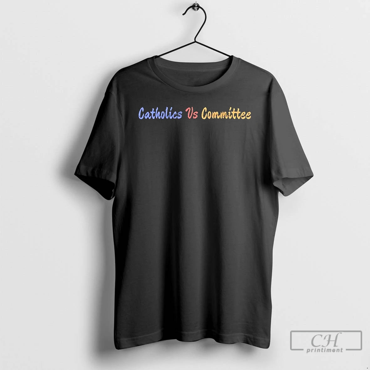 Classic Catholics Vs Committees T-Shirts, Hoodie, Sweatshirt | CiraTrend.com