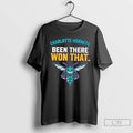 Classic Charlotte Hornets Been There Won That T-Shirts, Hoodie, Sweatshirt | CiraTrend.com