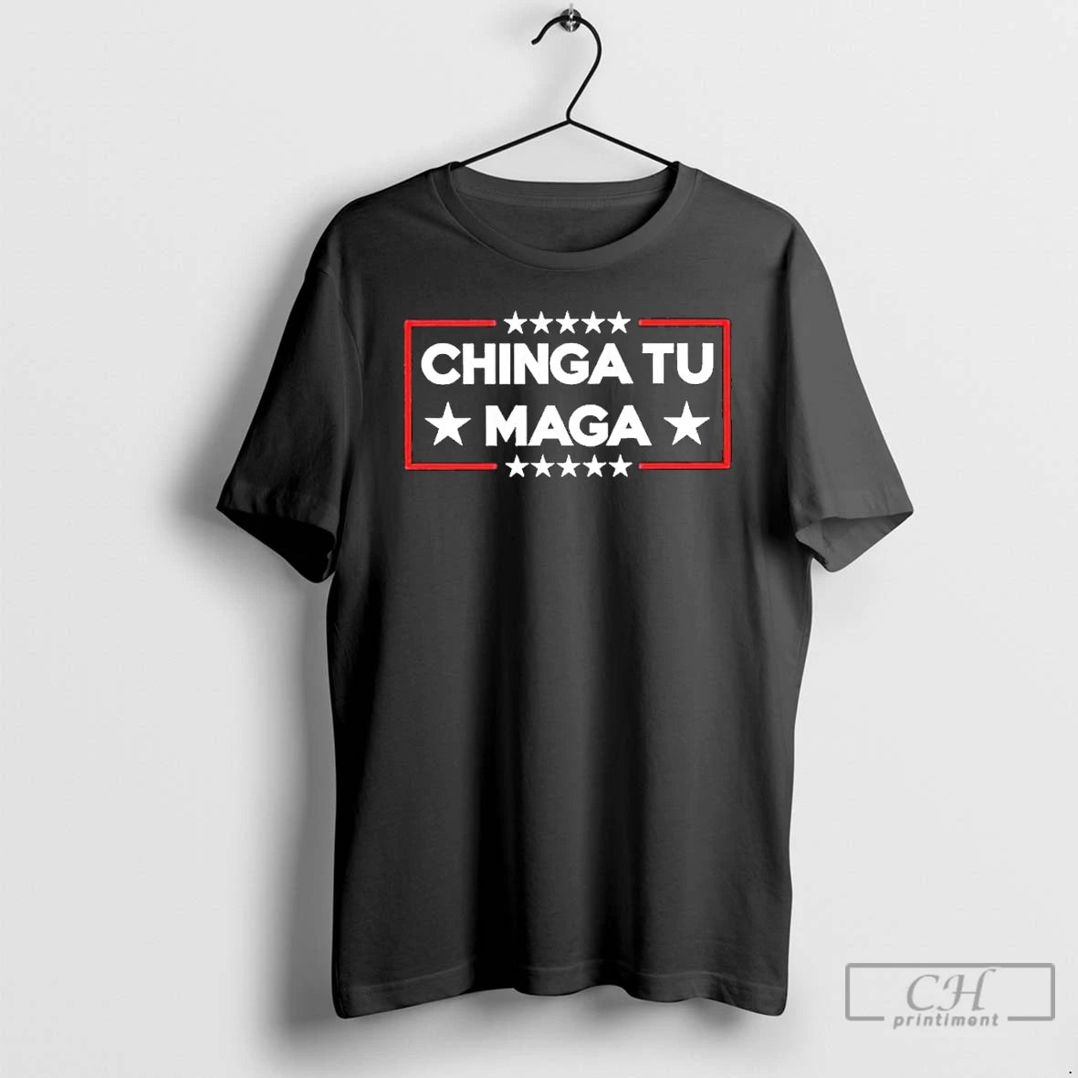 Classic Chinga Tu Maga T Shirts Hoodie Longsleeve