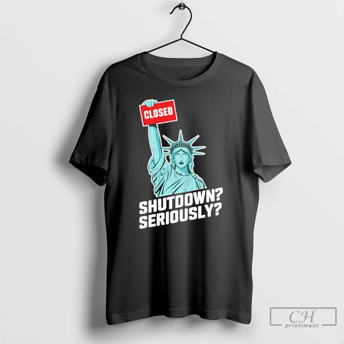Classic Closed Shutdown Seriously Government Shutdown T Shirts Hoodie Longsleeve