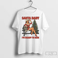 Classic Cowgirl Santa Baby Im Ready To Ride Christmas T-Shirts, Hoodie, Sweatshirt | CiraTrend.com
