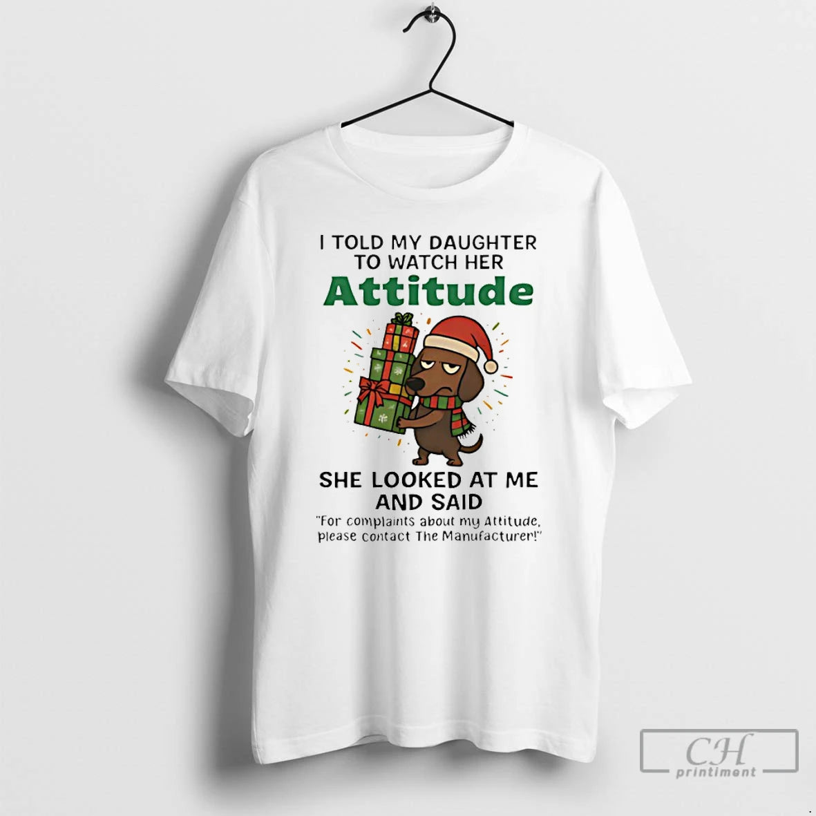Classic Dachshund I Told My Daughter To Watch Her Attitude Christmas T-Shirts, Hoodie, Sweatshirt | CiraTrend.com