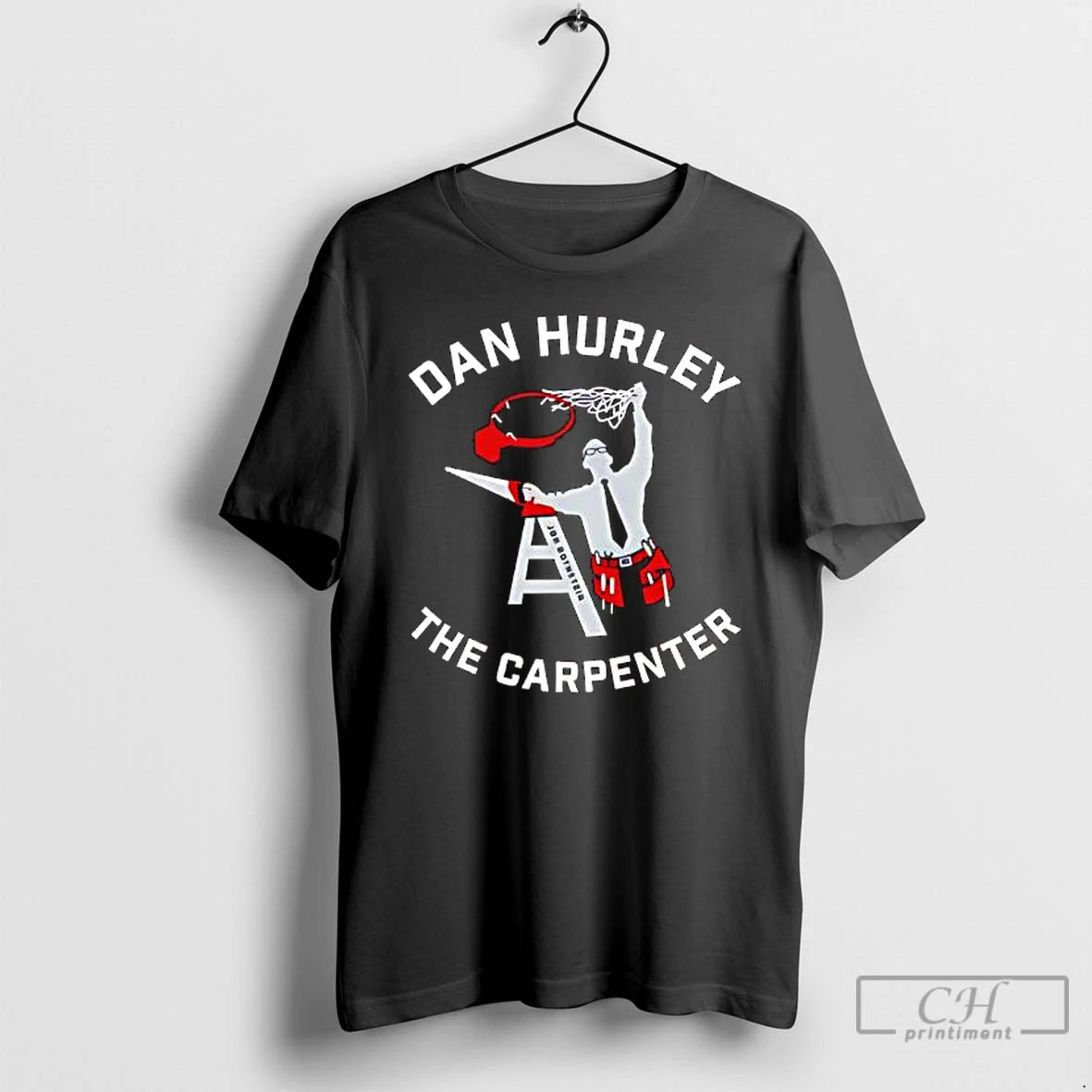 Classic Dan Hurley The Carpenter Graphic T-Shirts, Hoodie, Sweatshirt | CiraTrend.com