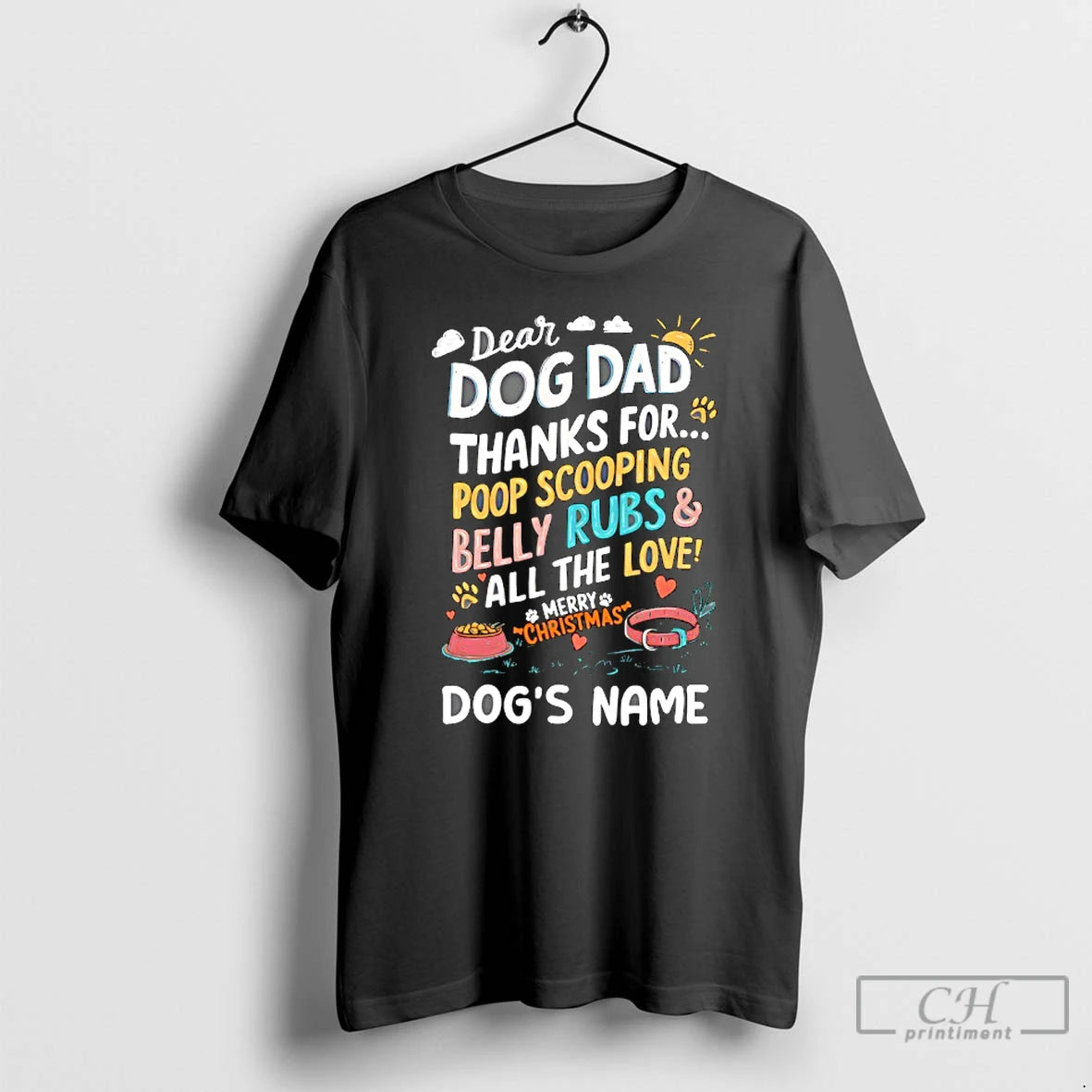 Classic Dear Dog Dad Thanks For Poop Scooping Belly Rubs And All The Love Merry T-Shirts, Hoodie, Sweatshirt | CiraTrend.com