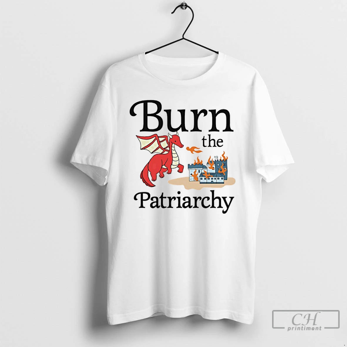 Classic Dragon Burn The Patriarchy T-Shirts, Hoodie, Sweatshirt | CiraTrend.com