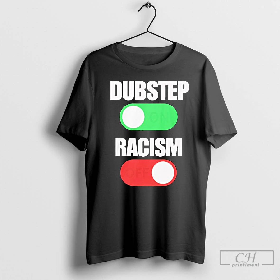 Classic Dubstep On Racism Off T-Shirts, Hoodie, Sweatshirt | CiraTrend.com