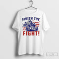 Classic Finish The Fight America Flag T-Shirts, Hoodie, Sweatshirt | CiraTrend.com
