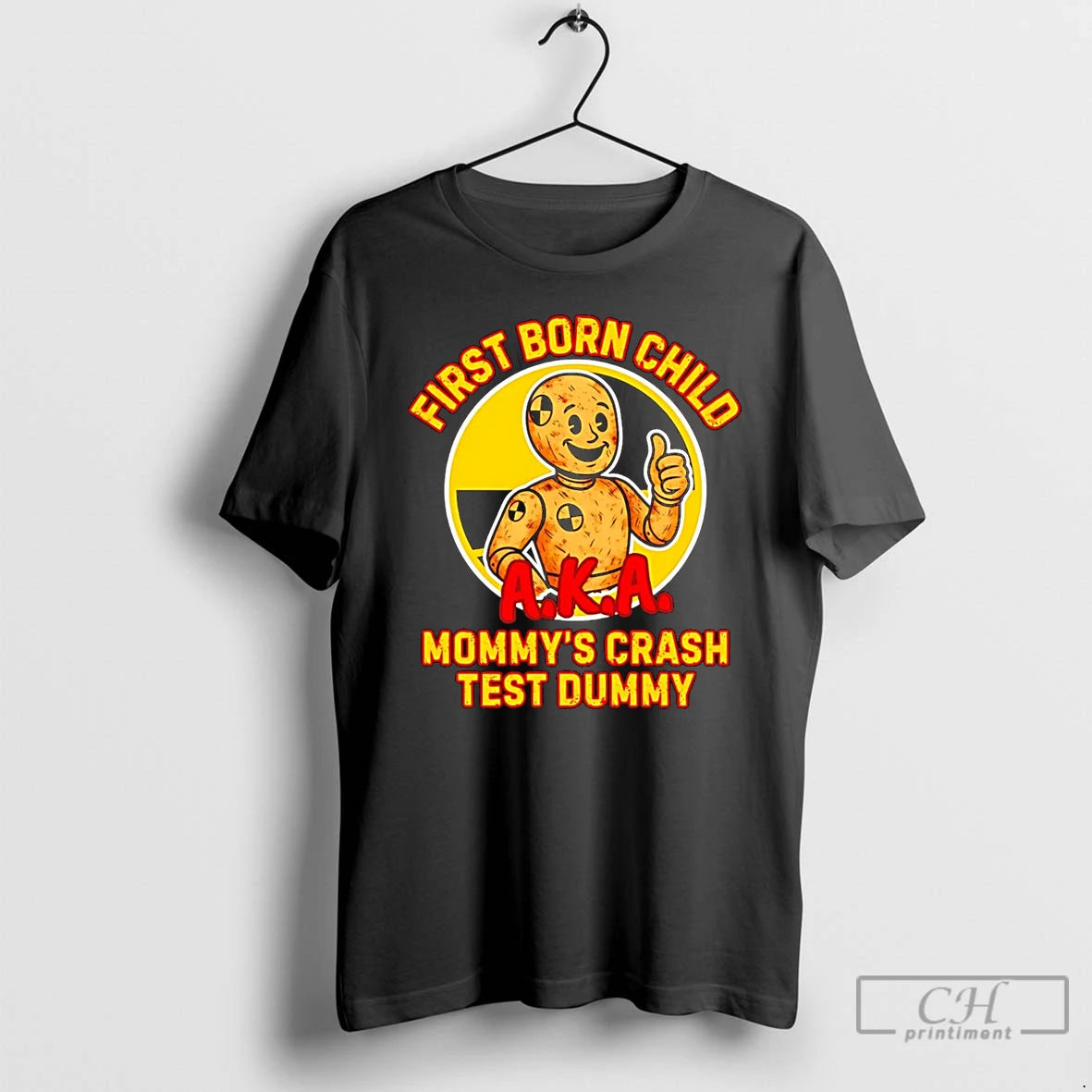 Classic First Born Child Mommys Crash Test Dummy T-Shirts, Hoodie, Sweatshirt | CiraTrend.com