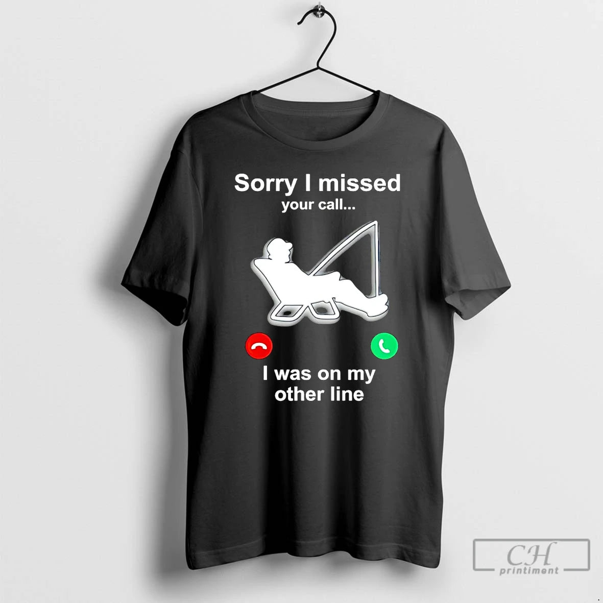 Classic Fishing Sorry I Missed Your Call I Was On My Other Line T Shirts Hoodie, Sweatshirt | CiraTrend.com