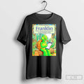 Classic Franklin Writes Disparaging Comments On His Enemies Posts T-Shirts, Hoodie, Sweatshirt | CiraTrend.com