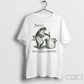 Classic Funny Frog Thats It Youre Going In The Soup T-Shirts, Hoodie, Sweatshirt | CiraTrend.com