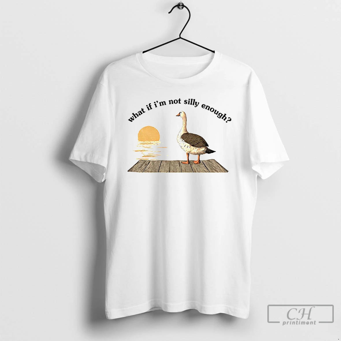 Classic Funny Goose What If Im Not Silly Enough Meme T-Shirts, Hoodie, Sweatshirt | CiraTrend.com