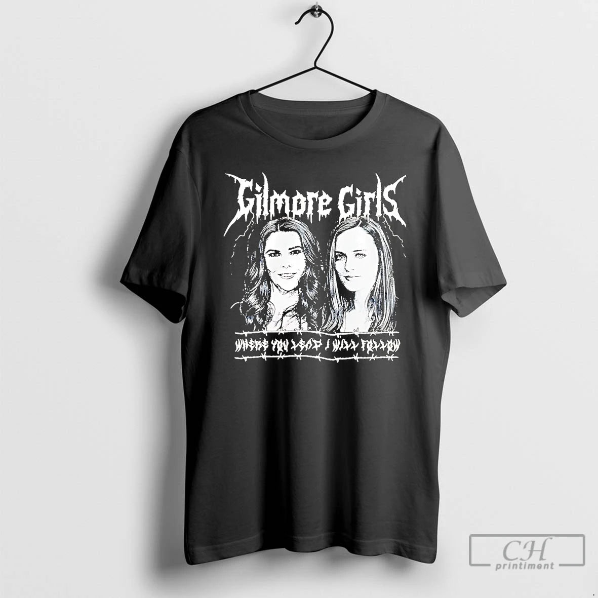 Classic Gilmore Girls Metal Where You Lead I Will Follow Christmas T-Shirts, Hoodie, Sweatshirt | CiraTrend.com