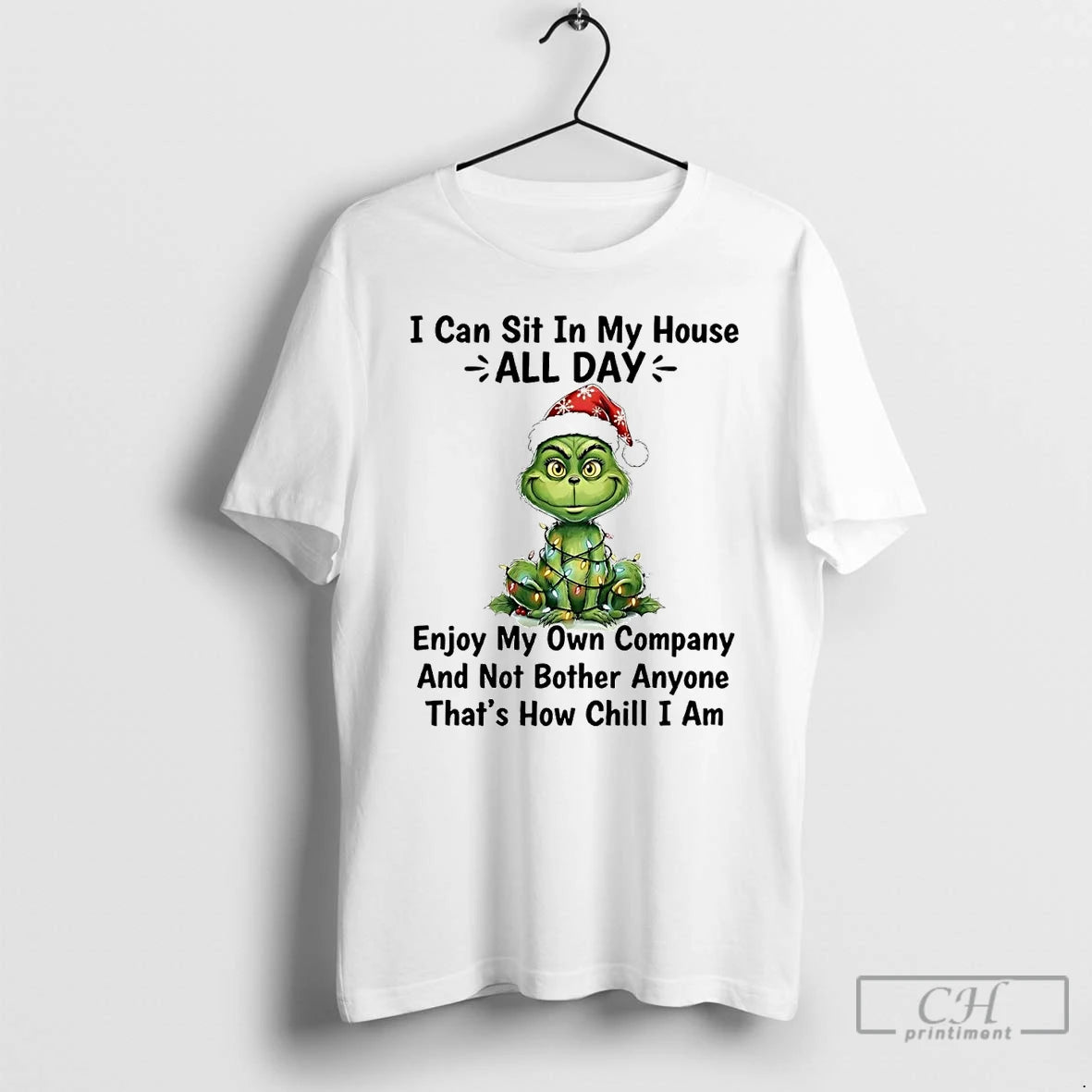 Classic Grinch I Can Sit In My House All Day Thats How Chill I Am T-Shirts, Hoodie, Sweatshirt | CiraTrend.com