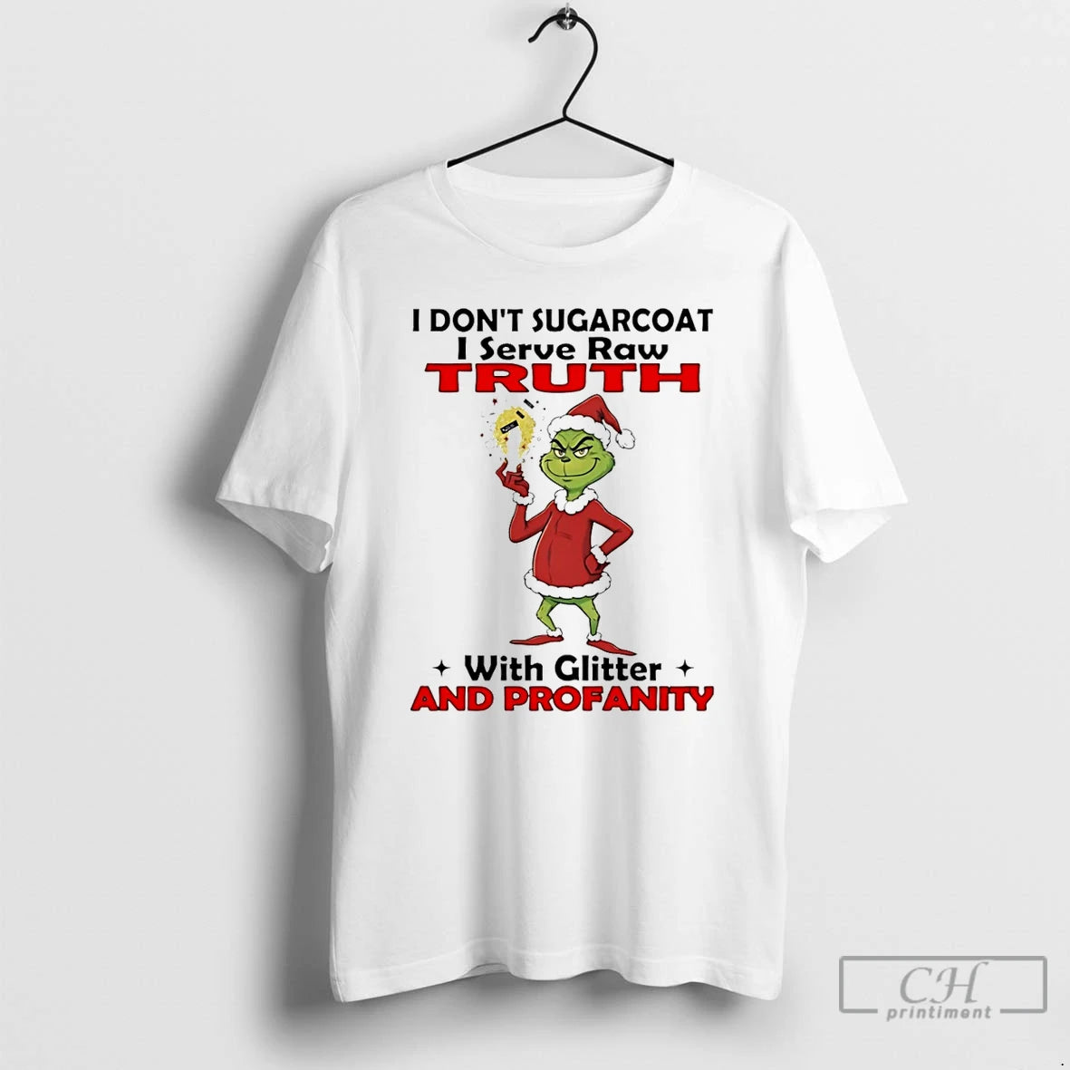 Classic Grinch I Dont Sugarcoat I Serve Raw Truth With Glitter And Profanity T Shirts Hoodie, Sweatshirt | CiraTrend.com
