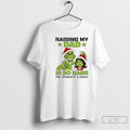 Classic Grinch Raising My Dad Is So Hard He Doesnt Listen T-Shirts, Hoodie, Sweatshirt | CiraTrend.com