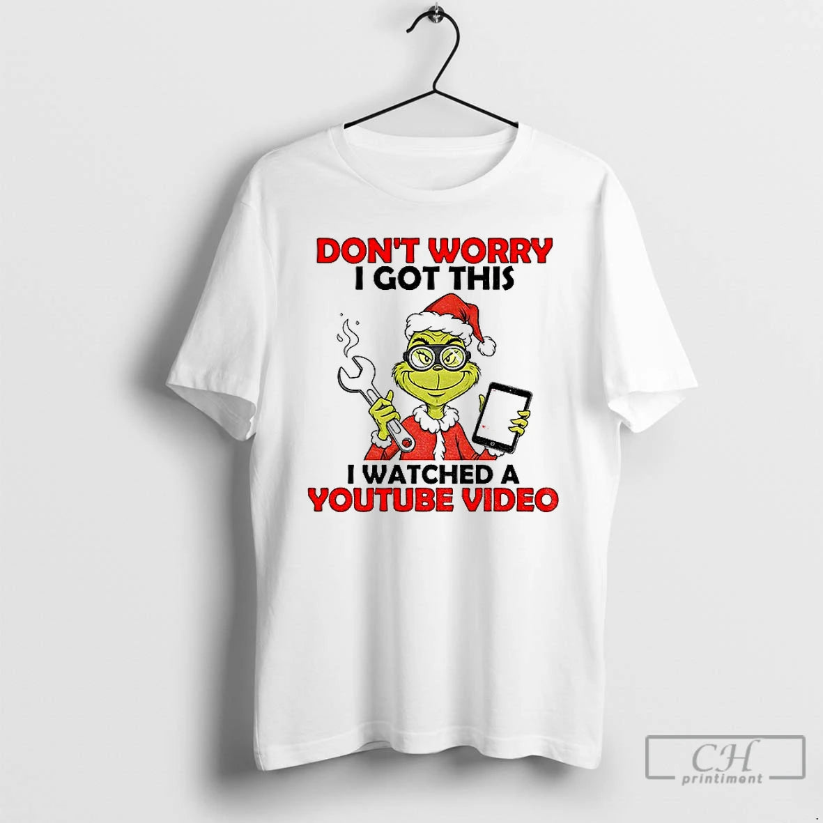Classic Grinch Santa Dont Worry I Got This I Watched A Youtube Video Christmas T-Shirts, Hoodie, Sweatshirt | CiraTrend.com