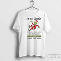 Classic Grinch Xmas Im Not Clumsy It Takes Real Skill To Trip Over Completely Nothing T-Shirts, Hoodie, Sweatshirt