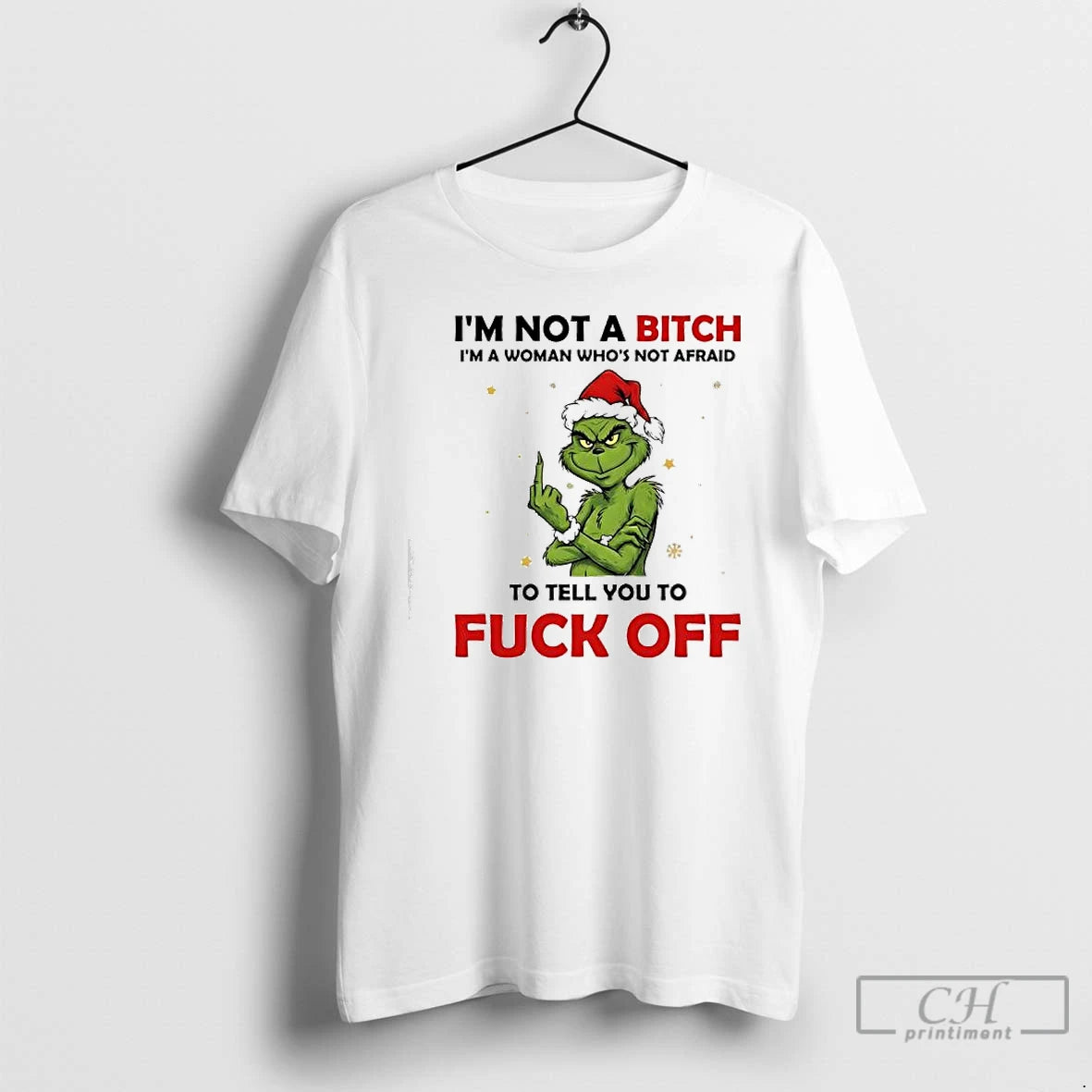 Classic Grinch Xmas Im Not A Bitch Im A Woman Whos Not Afraid To Tell T-Shirts, Hoodie, Sweatshirt | CiraTrend.com