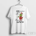 Classic Grinch Aging May Have Slowed Me Down But It Hasnt Shut Me Up T-Shirts, Hoodie, Sweatshirt | CiraTrend.com