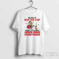 Classic Grinch And Dog Max Buckle Up Butter Cup T-Shirts, Hoodie, Sweatshirt | CiraTrend.com