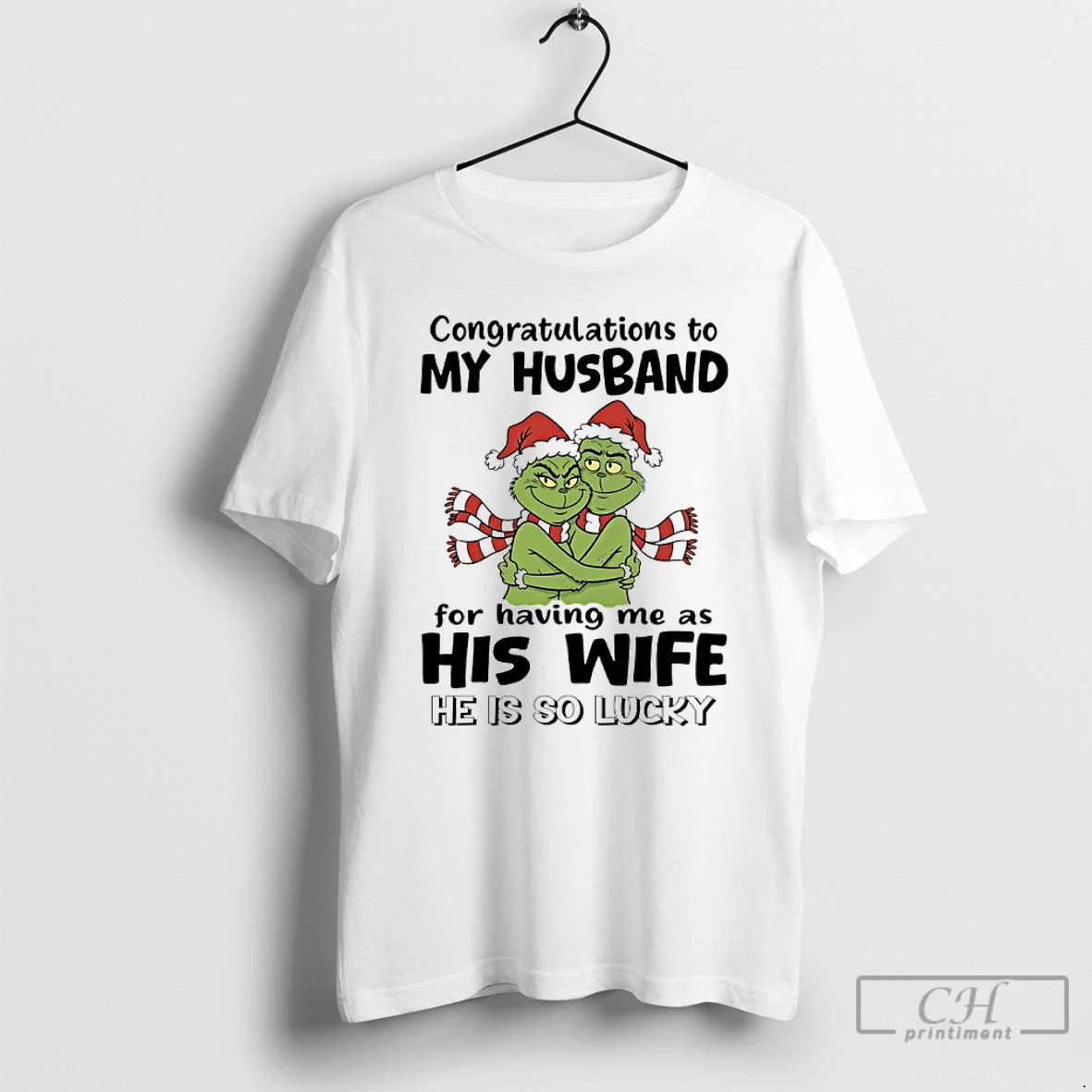 Classic Grinch Congratulations To My Husband For Having Me As His Wife He Is So T-Shirts, Hoodie, Sweatshirt | CiraTrend.com