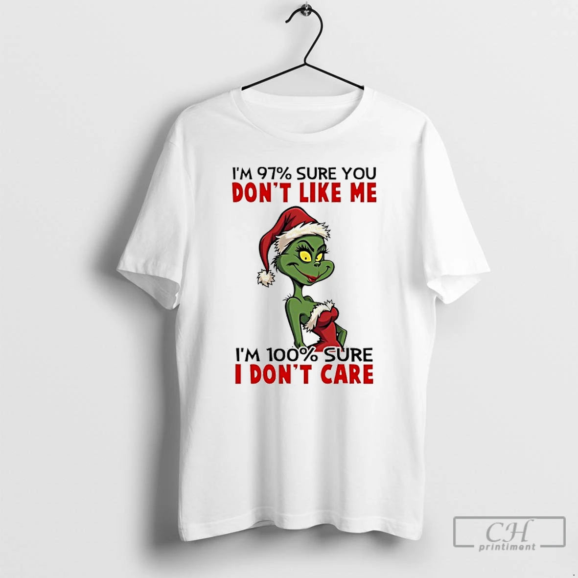 Classic Grinch Girl Santa Im 97 Sure You Dont Like Me Im 100 Sure T-Shirts, Hoodie, Sweatshirt | CiraTrend.com