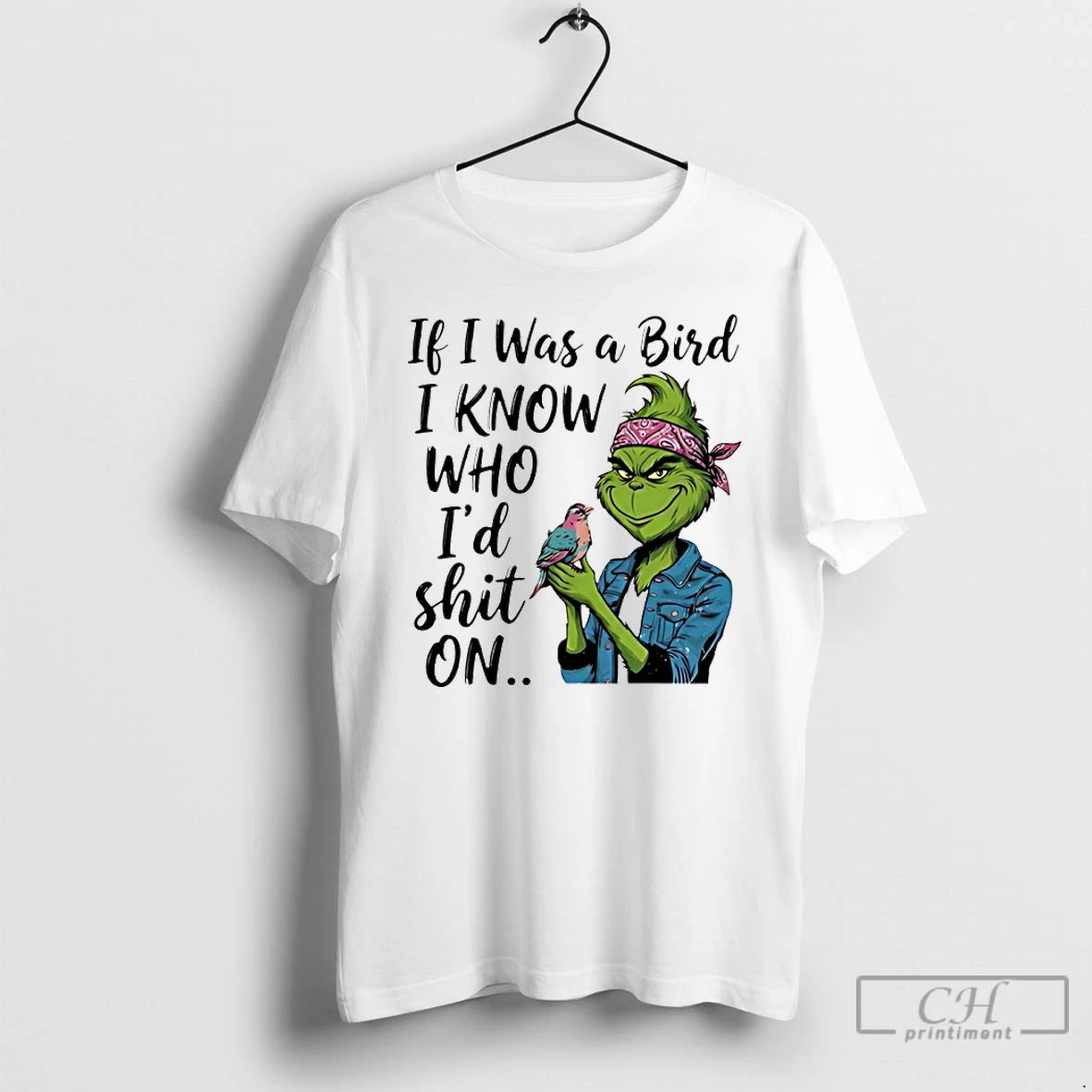 Classic Grinch If I Was A Bird I Know Who Id Shit On T Shirts Hoodie, Sweatshirt | CiraTrend.com
