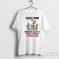 Classic Grinch Sassy Mom And Smartass Daughter Double Trouble Forever T-Shirts, Hoodie, Sweatshirt | CiraTrend.com