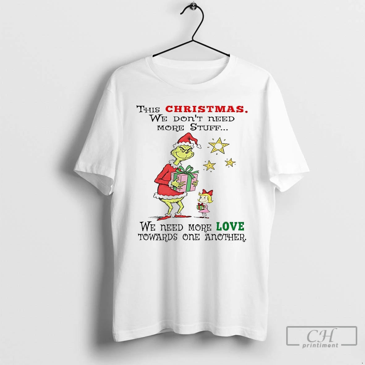 Classic Grinch This Christmas We Dont Need More Stuff We Need More Love T Shirts Hoodie, Sweatshirt | CiraTrend.com