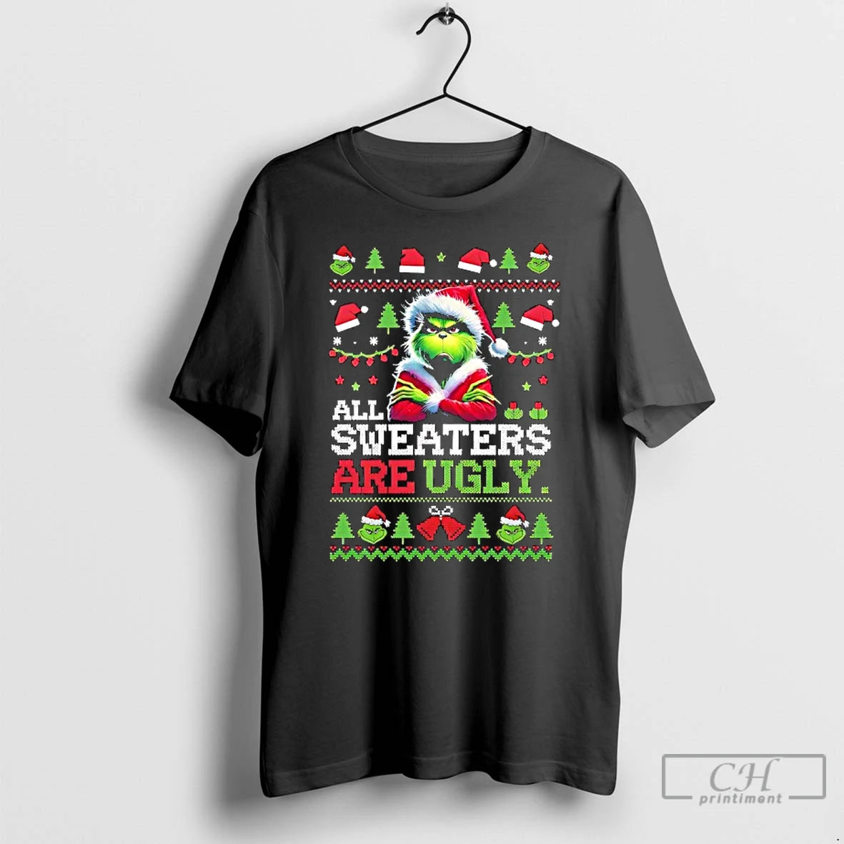 Classic Grinch Ugly Christmas All Sweaters Are Ugly T-Shirts, Hoodie, Sweatshirt | CiraTrend.com