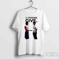 Classic Heated Rivalry You Have Phone Give T-Shirts, Hoodie, Sweatshirt | CiraTrend.com