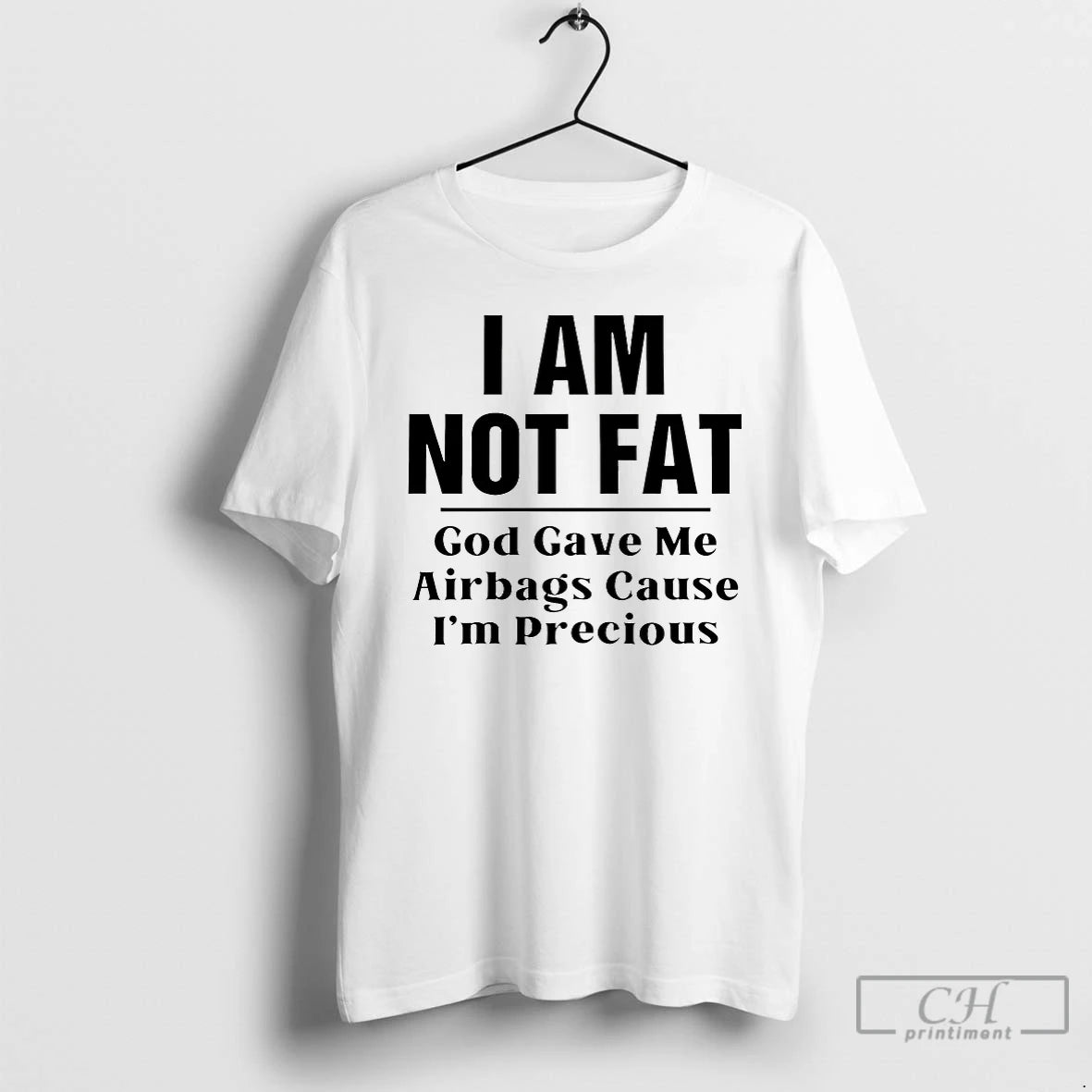 Classic I Am Not Fat God Gave Me Airbags T-Shirts, Hoodie, Sweatshirt | CiraTrend.com
