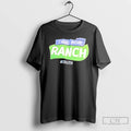 Classic I Need More Ranch Truth T-Shirts, Hoodie, Sweatshirt | CiraTrend.com