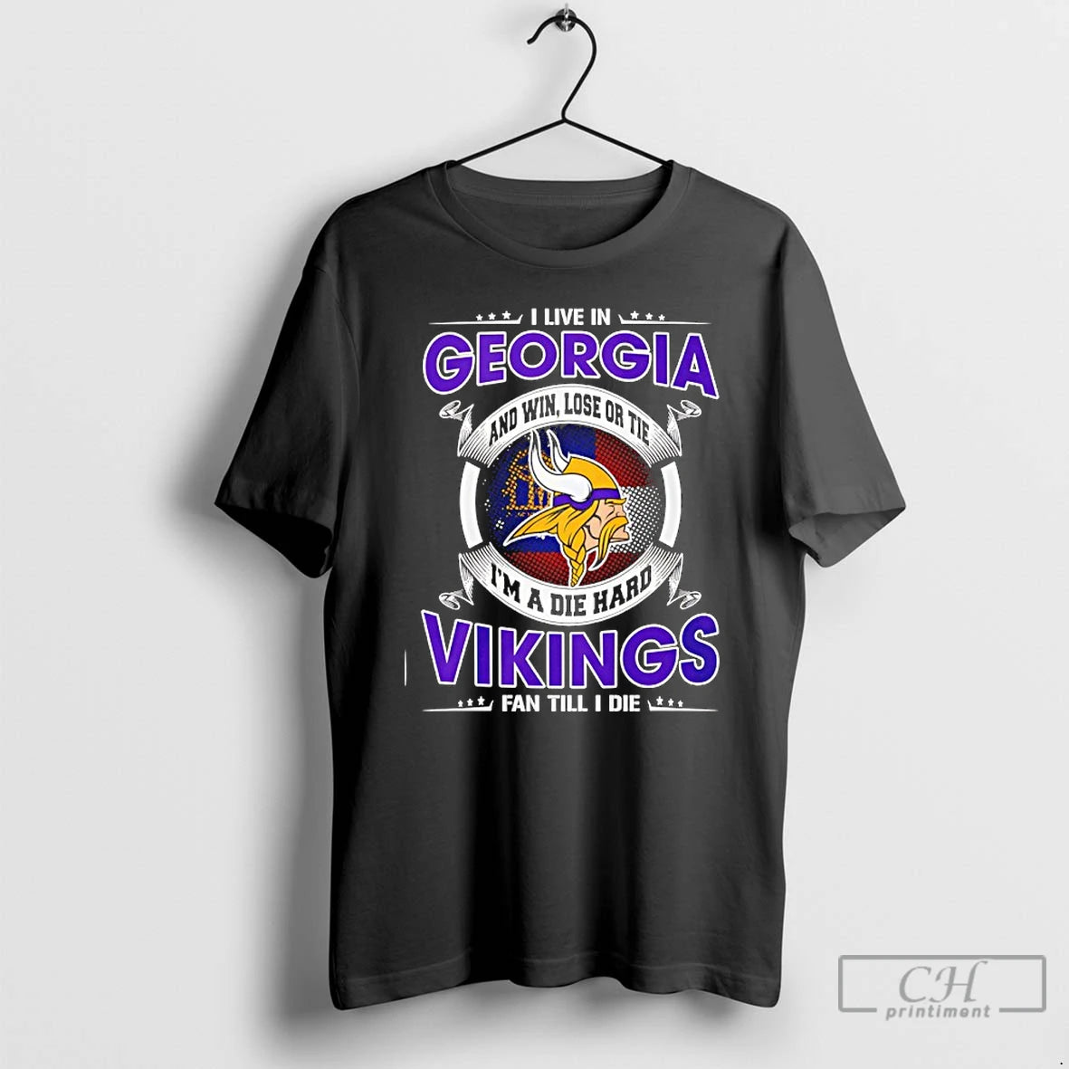 Classic I Live In Georgia And Win Lose Or Tie Im A Die Hard Vikings T-Shirts, Hoodie, Sweatshirt | CiraTrend.com