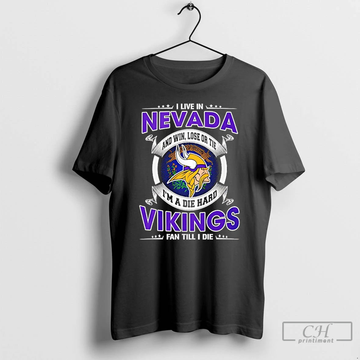 Classic I Live In Nevada And Win Lose Or Tie Im A Die Hard Vikings T-Shirts, Hoodie, Sweatshirt | CiraTrend.com
