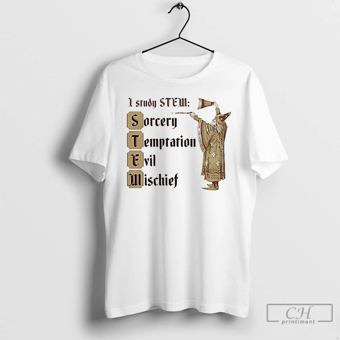 Classic I Study Stem Sorcery Temptation Evil Mischief Wizard Casts Spells T-Shirts, Hoodie, Sweatshirt | CiraTrend.com
