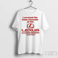 Classic I Survived The Clam Chowder At The Lexus T-Shirts, Hoodie, Sweatshirt | CiraTrend.com