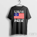 Classic If This Flag Offends You Ill Help You Pack Flag Music Lover T Shirts Hoodie, Sweatshirt | CiraTrend.com