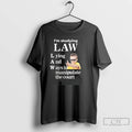 Classic Im Studying Law Lying And Ways To Manipulate The Court T-Shirts, Hoodie, Sweatshirt | CiraTrend.com