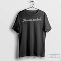 Classic Im An Asshole Text T-Shirts, Hoodie, Sweatshirt | CiraTrend.com