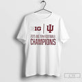 Classic Indiana Football 2025 Big Ten Champions Score T-Shirts, Hoodie, Sweatshirt | CiraTrend.com