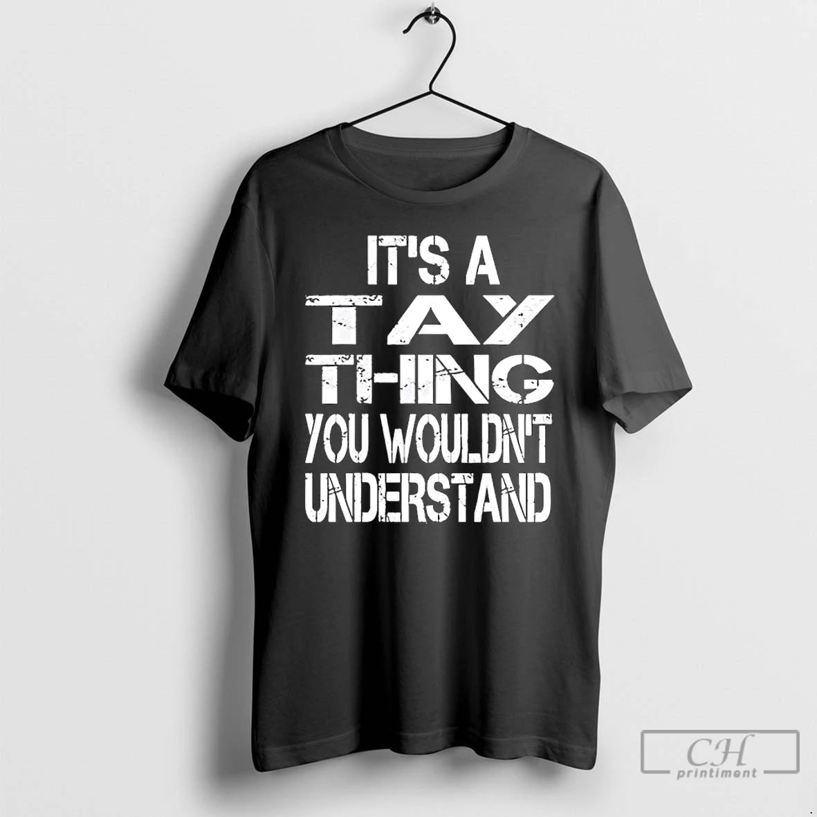 Classic Its A Tay Thing You Wouldnt Understand T-Shirts, Hoodie, Sweatshirt | CiraTrend.com
