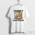 Classic Jesus Abstinence Is 99 99 Effective T-Shirts, Hoodie, Sweatshirt | CiraTrend.com