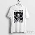 Classic Just Do It Anthony Joshua Knockout Jake Paul T-Shirts, Hoodie, Sweatshirt | CiraTrend.com