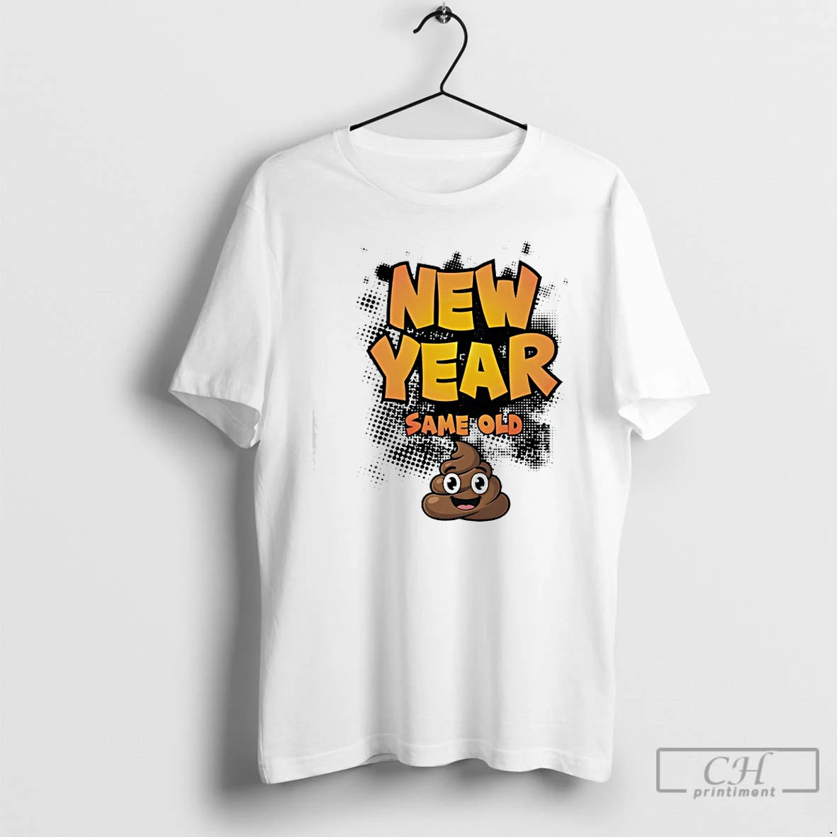 Classic New Year Same Old Shit T-Shirts, Hoodie, Sweatshirt | CiraTrend.com