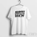 Classic Nobody Gossips Like Men Do Blue Collar My Man Be Knowing Before I Do T-Shirts, Hoodie, Sweatshirt | CiraTrend.com