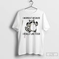 Classic Raccoon I Really Like T-Shirts, Hoodie, Sweatshirt | CiraTrend.com
