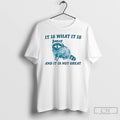 Classic Raccoon It Is What It Is And It Is Not Great T Shirts Sweater Hoodie, Sweatshirt | CiraTrend.com